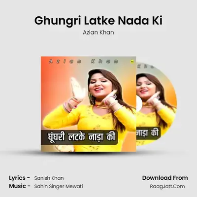 Ghungri Latke Nada Ki MP3 Song by Azlan Khan Cover