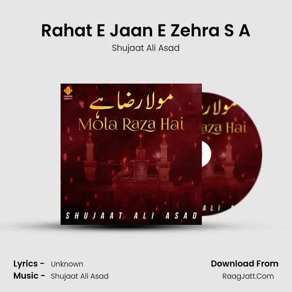 Rahat E Jaan E Zehra S A MP3 Song by Shujaat Ali Asad Cover