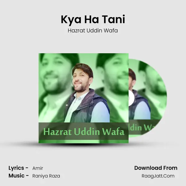 Kya Ha Tani MP3 Song by Hazrat Uddin Wafa Cover