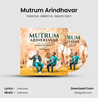 Mutrum Arindhavar mp3 song