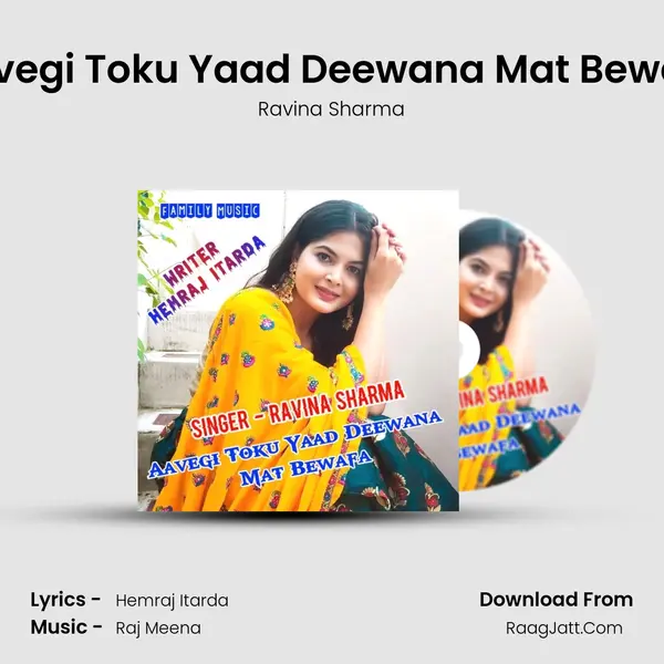Aavegi Toku Yaad Deewana Mat Bewafa MP3 Song by Ravina Sharma Cover