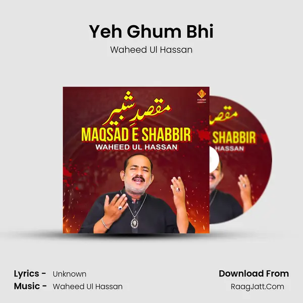 Yeh Ghum Bhi MP3 Song by Waheed Ul Hassan Cover