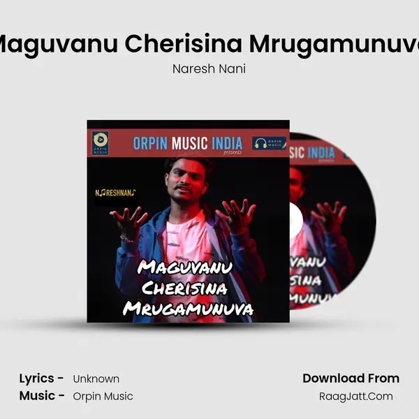 Maguvanu Cherisina Mrugamunuva - Naresh Nani