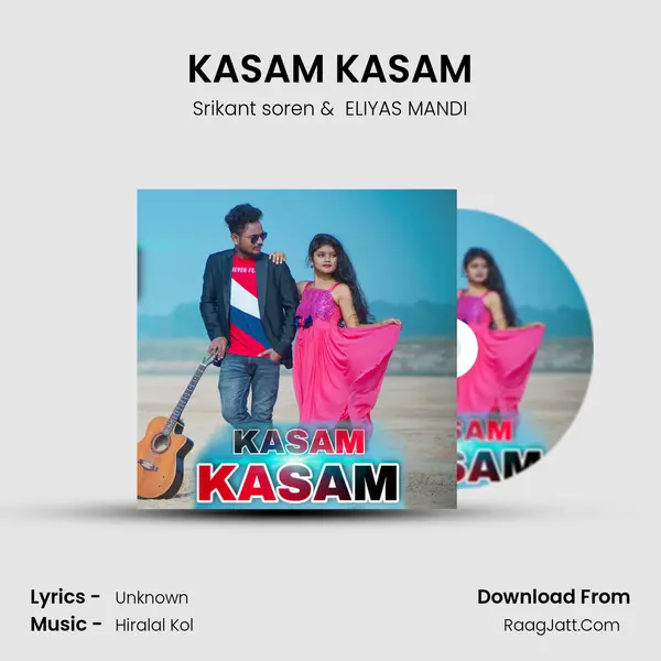 KASAM KASAM - Srikant soren