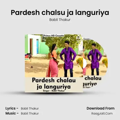 Pardesh chalsu ja languriya mp3 song