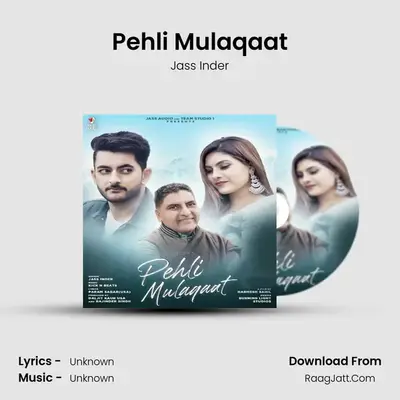Pehli Mulaqaat mp3 song