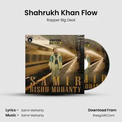 Shahrukh Khan Flow MP3 Song by Rapper Big Deal Cover