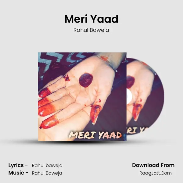 Meri Yaad MP3 Song by Rahul Baweja Cover