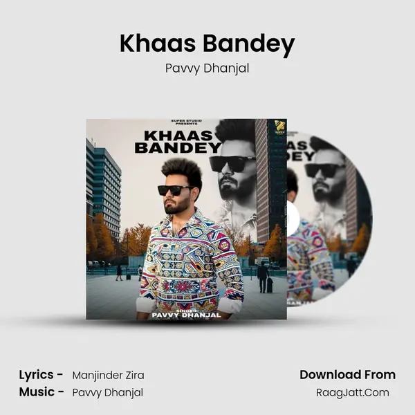 Khaas Bandey mp3 song