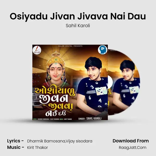 Osiyadu Jivan Jivava Nai Dau - Sahil Karoli