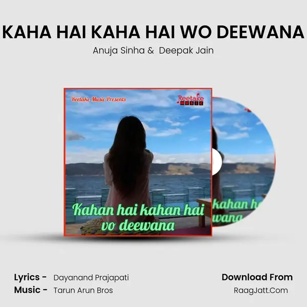 KAHA HAI KAHA HAI WO DEEWANA mp3 song