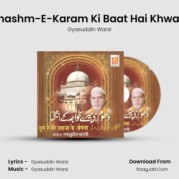 Chashm-E-Karam Ki Baat Hai Khwaja mp3 song