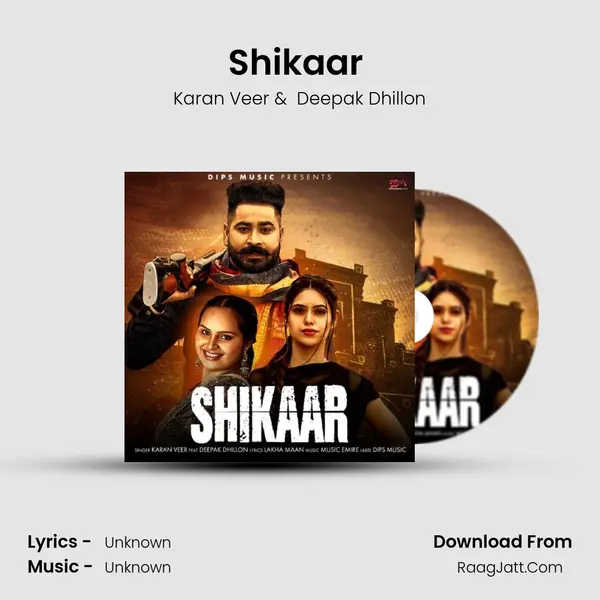 Shikaar (feat. Deepak Dhillon) MP3 Song by Karan Veer Cover