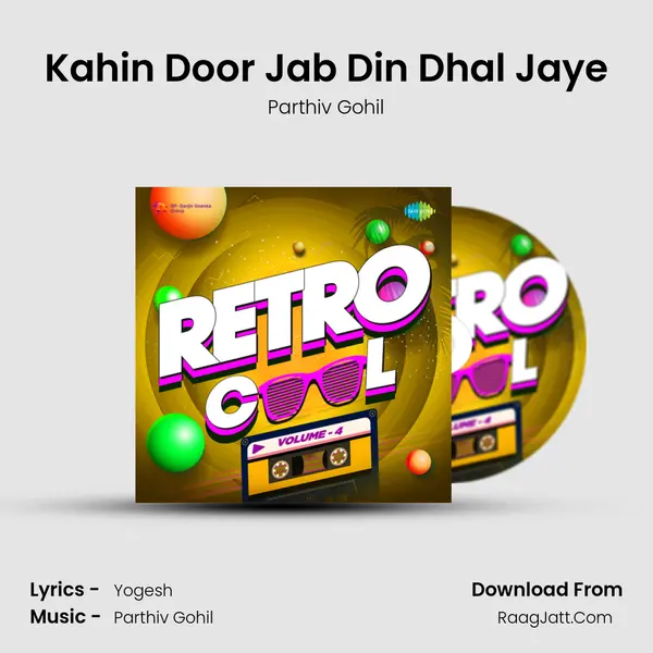 Kahin Door Jab Din Dhal Jaye MP3 Song by Parthiv Gohil Cover