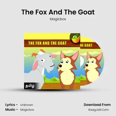 The Fox And The Goat - Magicbox