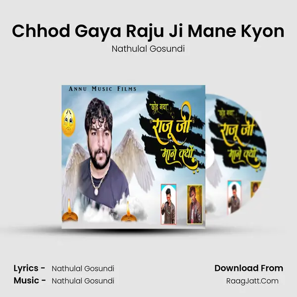 Chhod Gaya Raju Ji Mane Kyon MP3 Song by Nathulal Gosundi Cover