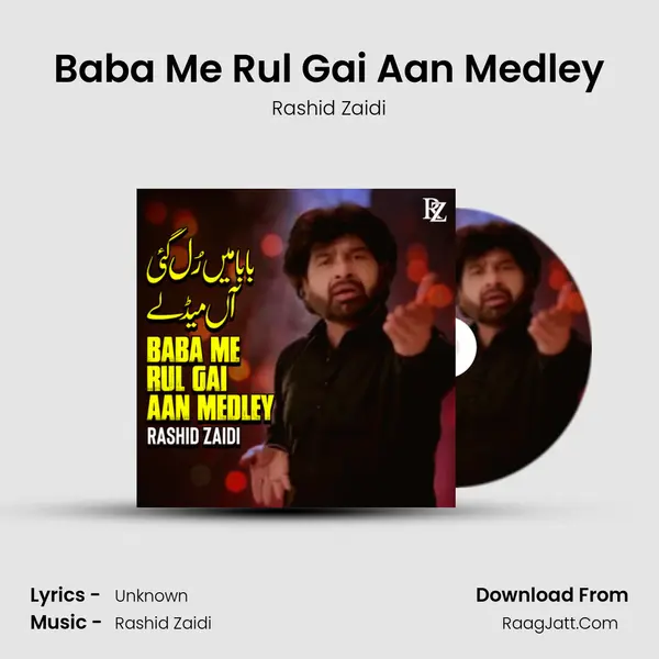 Baba Me Rul Gai Aan Medley mp3 song