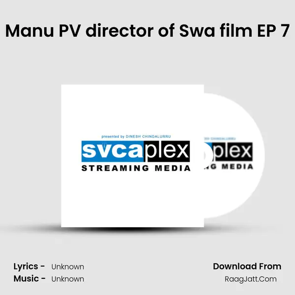 Manu PV director of Swa film EP 7 MP3 Song by  Cover