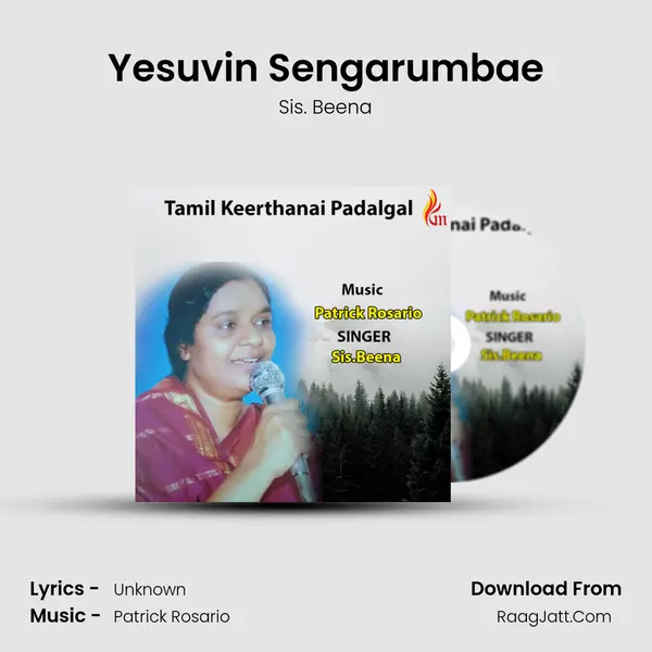 Yesuvin Sengarumbae MP3 Song by Sis. Beena Cover