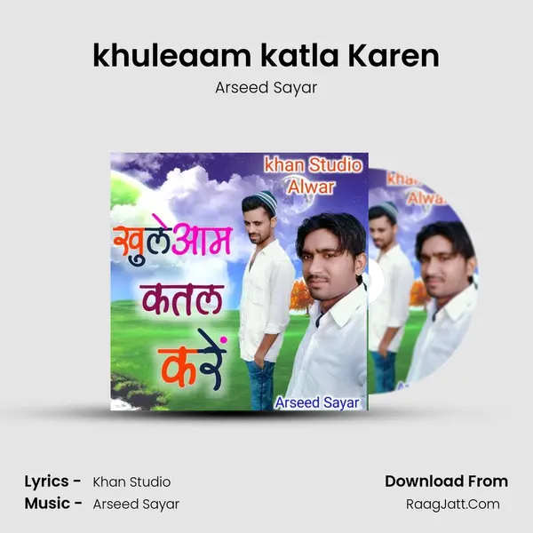 khuleaam katla Karen MP3 Song by Arseed Sayar Cover