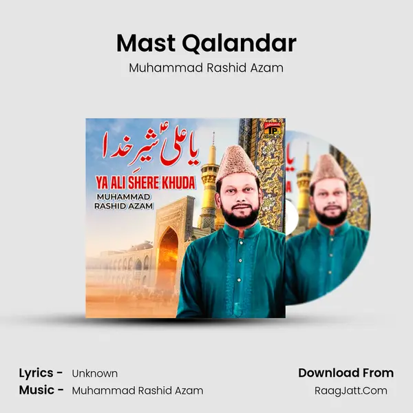 Mast Qalandar MP3 Song by Muhammad Rashid Azam Cover