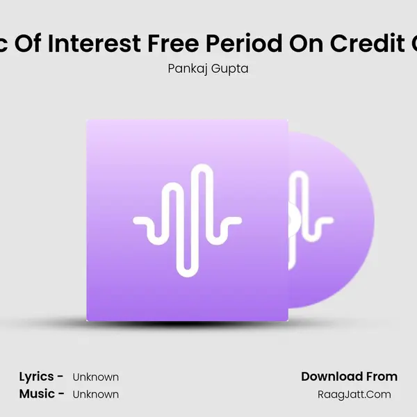 Logic Of Interest Free Period On Credit Card mp3 song