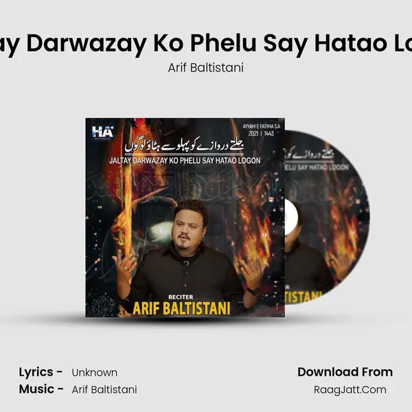 Jaltay Darwazay Ko Phelu Say Hatao Logon MP3 Song by Arif Baltistani Cover