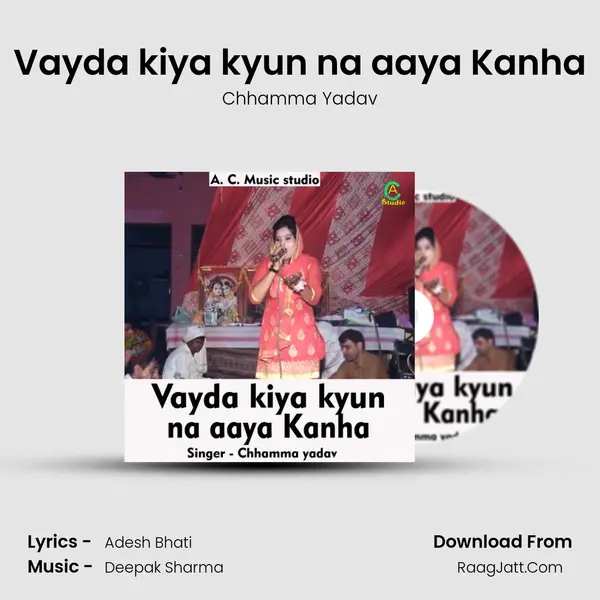 Vayda kiya kyun na aaya Kanha MP3 Song by Chhamma Yadav Cover