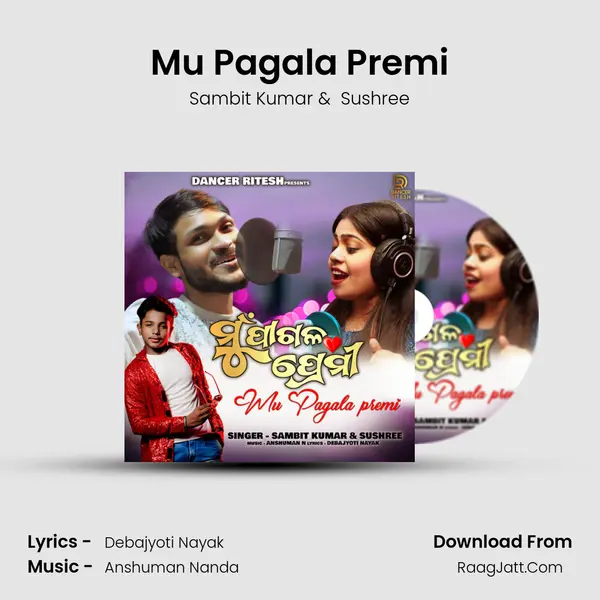 Mu Pagala Premi - Sambit Kumar