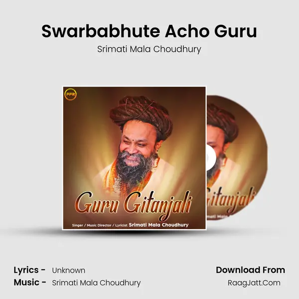 Swarbabhute Acho Guru MP3 Song by Srimati Mala Choudhury Cover