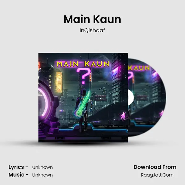 Main Kaun mp3 song