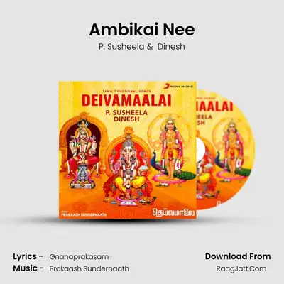 Ambikai Nee MP3 Song by P. Susheela Cover