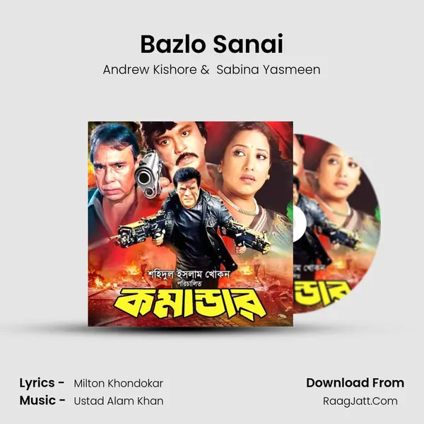 Bazlo Sanai MP3 Song by Andrew Kishore Cover