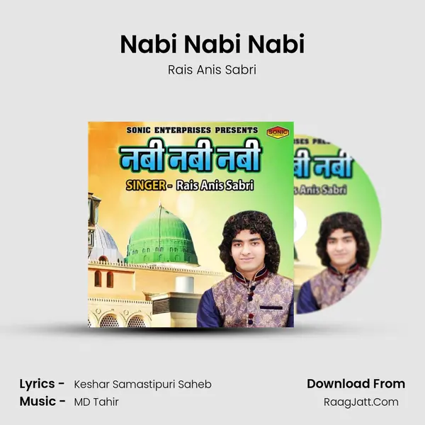 Nabi Nabi Nabi - Rais Anis Sabri