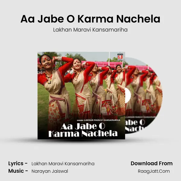 Aa Jabe O Karma Nachela MP3 Song by Lakhan Maravi Kansamariha Cover