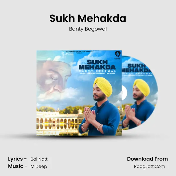 Sukh Mehakda MP3 Song by Banty Begowal Cover