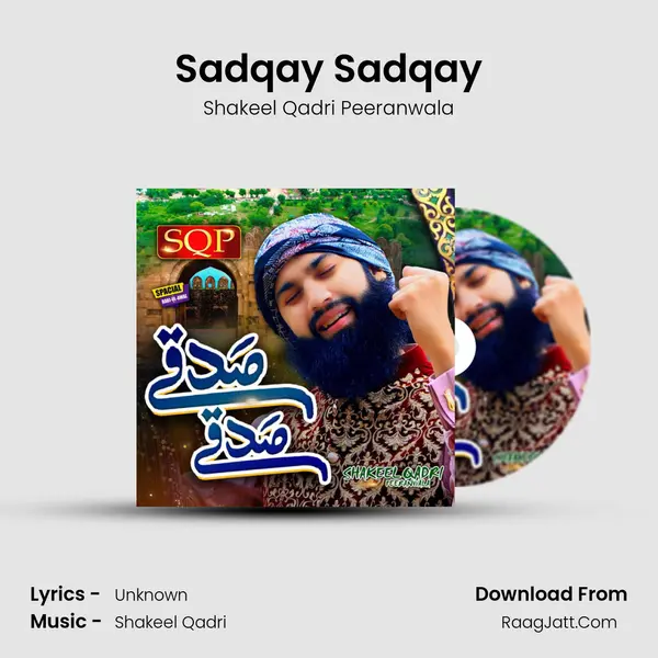 Sadqay Sadqay mp3 song