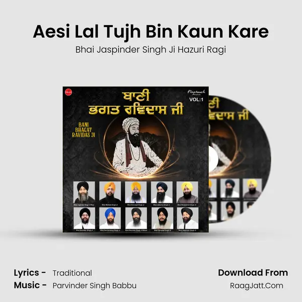 Aesi Lal Tujh Bin Kaun Kare MP3 Song by Bhai Jaspinder Singh Ji Hazuri Ragi Cover