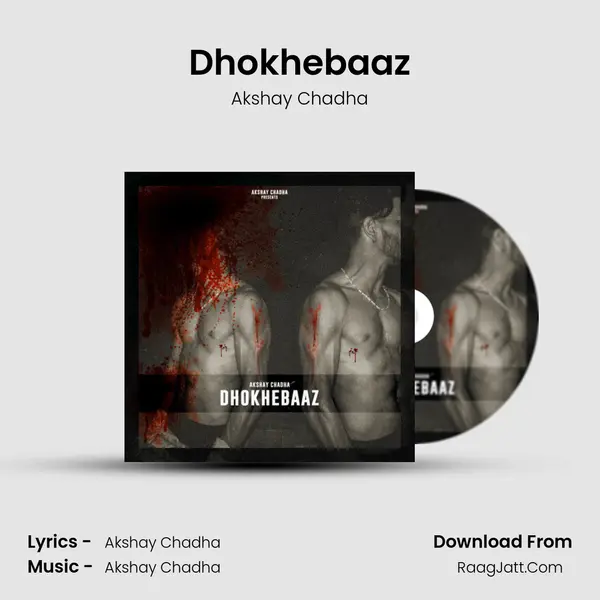 Dhokhebaaz MP3 Song by Akshay Chadha Cover