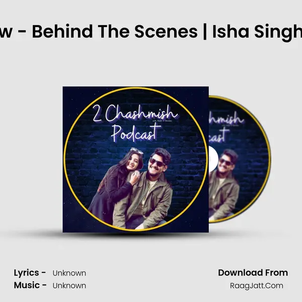 Roadies Interview - Behind The Scenes | Isha Singh Chauhan Part II MP3 Song by  Cover