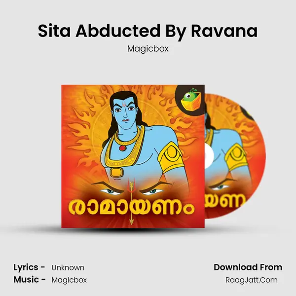 Sita Abducted By Ravana MP3 Song by Magicbox Cover