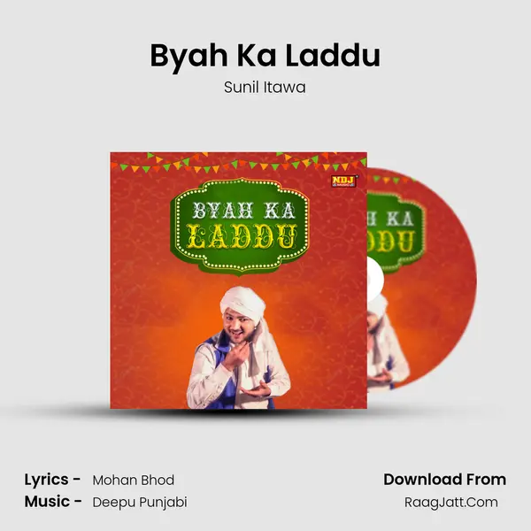 Byah Ka Laddu MP3 Song by Sunil Itawa Cover