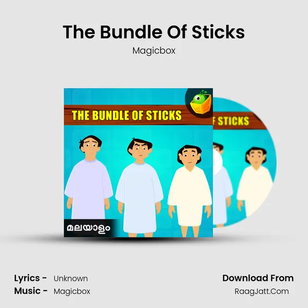 The Bundle Of Sticks - Magicbox