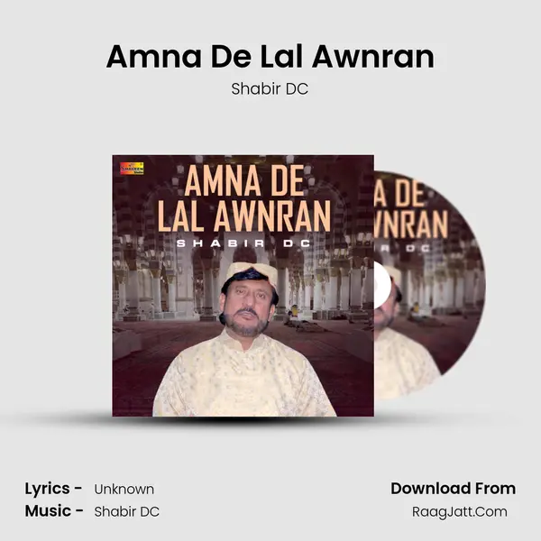 Amna De Lal Awnran MP3 Song by Shabir DC Cover