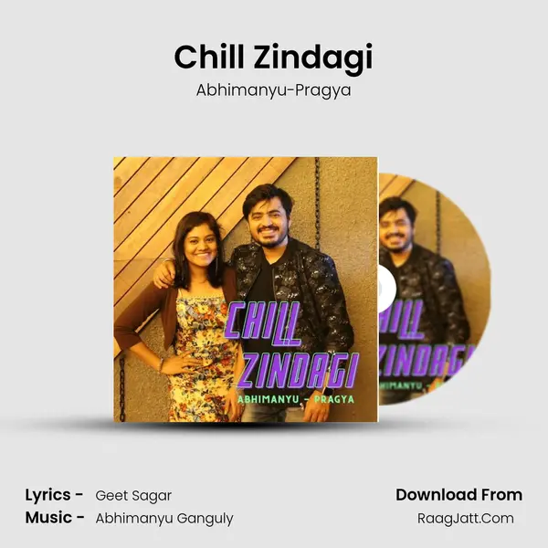 Chill Zindagi MP3 Song by Abhimanyu-Pragya Cover