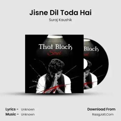 Jisne Dil Toda Hai mp3 song