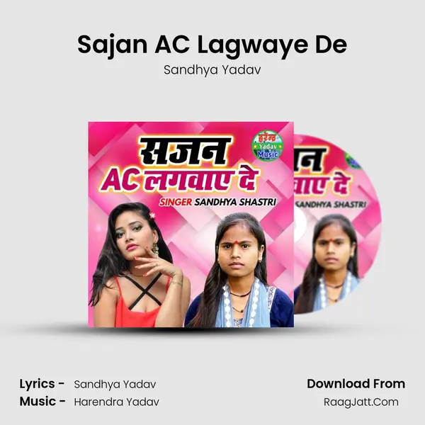Sajan AC Lagwaye De MP3 Song by Sandhya Yadav Cover