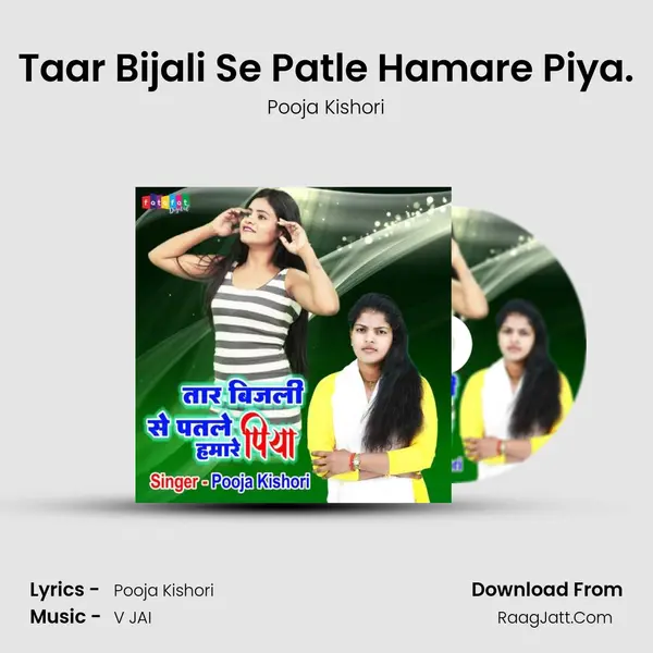 Taar Bijali Se Patle Hamare Piya. mp3 song