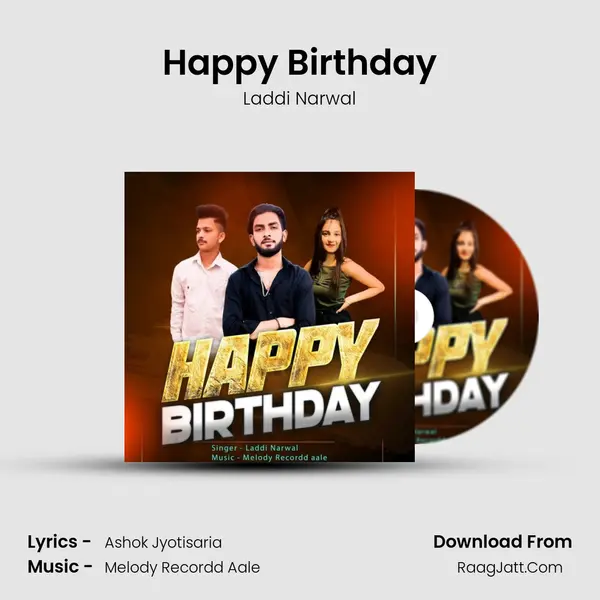 Happy Birthday MP3 Song by Laddi Narwal Cover