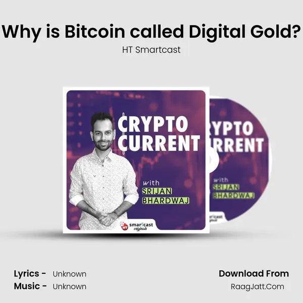 Why is Bitcoin called Digital Gold? MP3 Song by HT Smartcast Cover